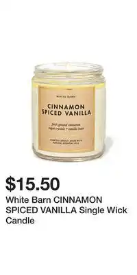 Bath & Body Works White barn cinnamon spiced vanilla single wick candle offer