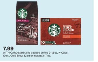 CVS Starbucks bagged coffee 9-12 oz, k-cups 10 ct., cold brew 32 oz or instant 3.17 oz. offer