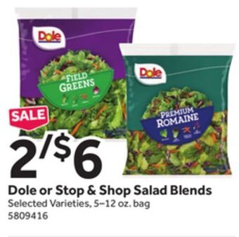 Stop&Shop Dole or stop & shop salad blends offer