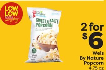 Weis Markets Weis by nature popcorn offer