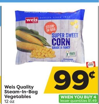 Weis Markets Weis quality steam-in-bag vegetables offer