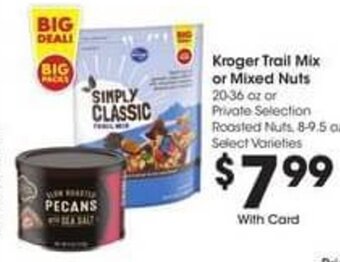 Kroger Kroger Trail Mix or Mixed Nuts 20-36 oz. offer