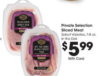 Kroger Private Selection Sliced Meat offer