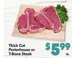 Vallarta Supermarkets Thick cut porterhouse or t-bone steak offer