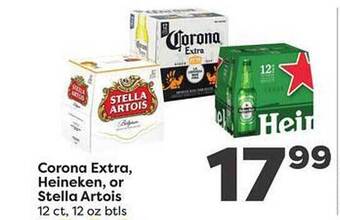 Weis Markets Corona extra, heineken, or stella artois offer