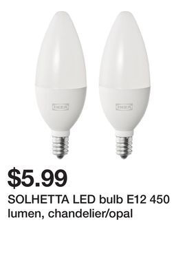 Ikea Solhetta led bulb e12 450 lumen, chandelier/opal offer