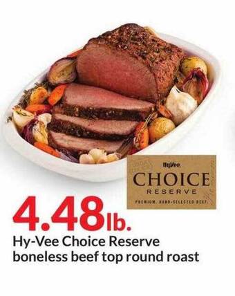 Hy-Vee Hy-vee choice reserve boneless beef top round roast offer