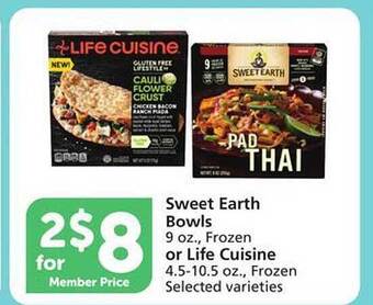 Vons Sweet earth bowls or life cuisine offer