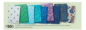 JOANN Premium cotton prints & licensed character fabrics and no-sew throw kits, quilter's batiks & sew classic solids offer