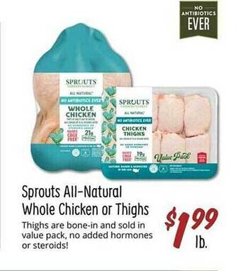Sprouts Farmers Market Sprouts all-natural whole chicken or thighs offer