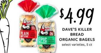 Fareway Dave's killer bread organic bagels offer