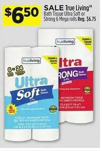 Dollar General True living bath tissue ultra soft or strong 6 mega rolls offer