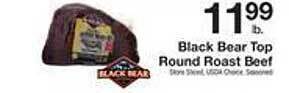 The Fresh Grocer Black bear top round roast beef offer