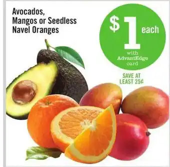 Price Chopper Avocados, mangos or seedless navel oranges offer