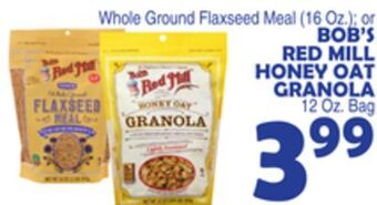 Bravo Supermarkets Bob's red mill honey oat granola 12 oz. bag offer