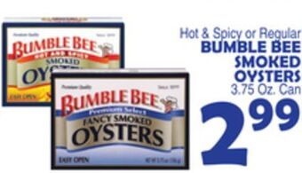 Bravo Supermarkets Bumble bee smoked oysters offer