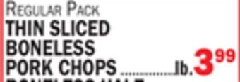 C Town Thin sliced boneless pork chops offer