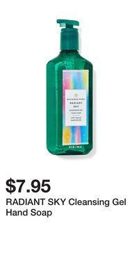 Bath & Body Works Radiant sky cleansing gel hand soap offer