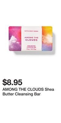 Bath & Body Works Among the clouds shea butter cleansing bar offer