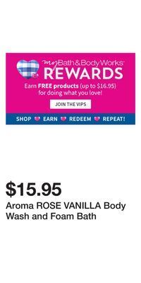 Bath & Body Works Aroma rose vanilla body wash and foam bath offer