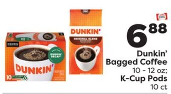 Weis Markets Dunkin' bagged coffee 10-12 oz k-cup pods 10 ct offer