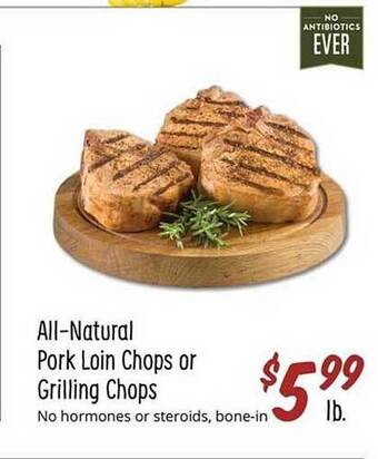 Sprouts Farmers Market All-natural pork loin chops or grilling chops offer