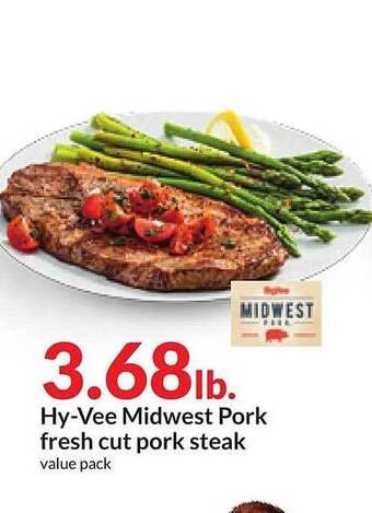Hy-Vee Hy-vee midwest pork fresh cut pork steak offer
