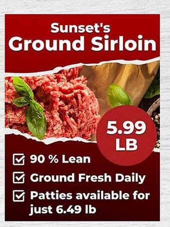Sunset Foods Sunset's ground sirloin offer
