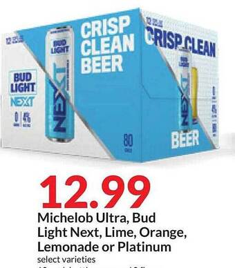 Hy-Vee Michelob ultra, bud light next, lime, orange, lemonade or platinum offer