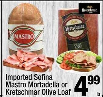 Super King Markets Imported sofina mastro mortadella or kretschmar olive loaf offer