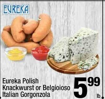 Super King Markets Eureka polish knackwurst or belgioioso italian gorgonzola offer