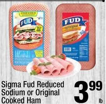 Super King Markets Sigma fud reduced sodium or original cooked ham offer