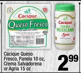 Super King Markets Cacique queso fresco, panela, crema salvadorena or agria offer