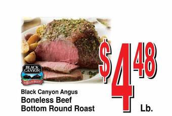 Super Saver Black canyon angus boneless beef bottom round roast offer