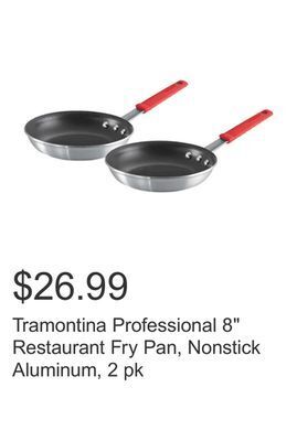 Costco Tramontina professional 8" restaurant fry pan, nonstick aluminum, 2 pk offer