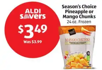 Aldi Season's choice pineapple or mango chunks offer
