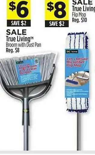 Dollar General True living broom with dust pan, true livign flip mop offer