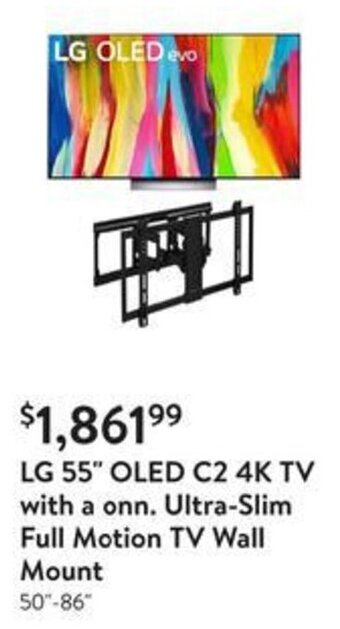Walmart LG 55" Oled C2 4K TV with a onn. Ultra-Slim Full Motion TV Wall Mount 50"-86" offer