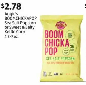Aldi Angie's Boomchickapop Sea Salt Popcorn or Sweet & Salty Kettle Corn 4.8-7 oz offer