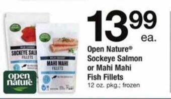 ACME Open nature sockeye salmon or mahi mahi fish fillets offer