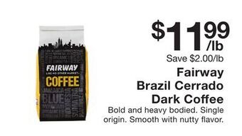 Fairway Store Market Fairway brazil cerrado dark coffee offer