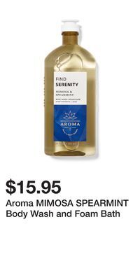 Bath & Body Works Aroma mimosa spearmint body wash and foam bath offer