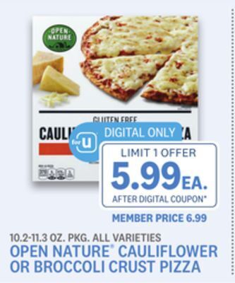 Kings Food Markets Open nature® cauliflower or broccoli crust pizza offer