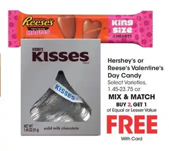 Kroger Hershey's Reese's Valentine's Day Candy 1.45-23.75 oz offer
