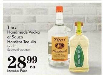 Pavilions Tito's handmade vodka or sauza hornitos tequila offer