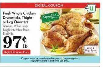 Pavilions Fresh whole chicken drumsticks, thighs or leg quarters offer