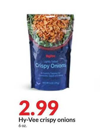 Hy-Vee Hy-vee crispy onions offer