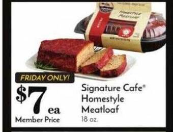 Pavilions Signature cafe homestyle meatloaf offer