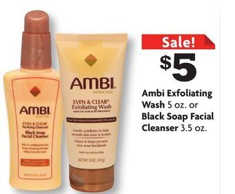 Family Dollar Ambi exfoliating wash 5 oz. or black soap facial cleanser 3.5 oz. offer