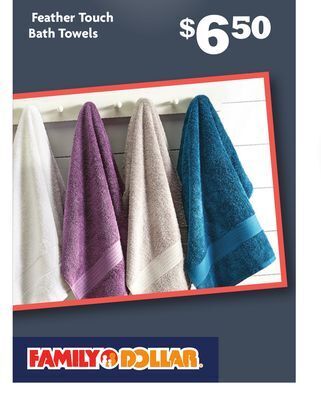 Family Dollar Feather touch bath towels offer
